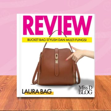 review tas laura bag dari jimshoney